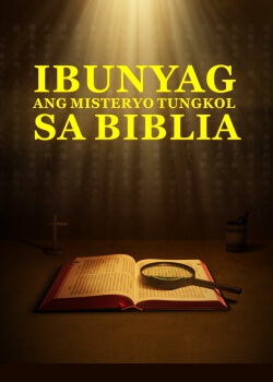 Ibunyag ang Misteryo Tungkol sa Biblia