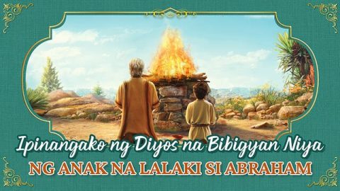 Ipinangako ng Diyos na Bibigyan Niya ng Anak na Lalaki si Abraham