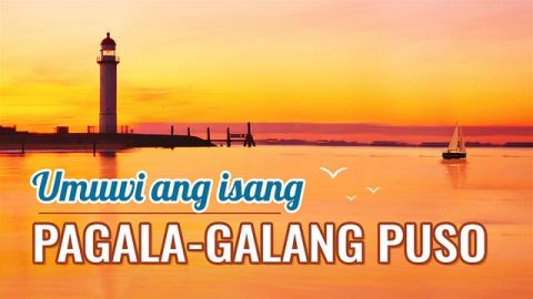 Umuwi ang isang Pagala-galang Puso