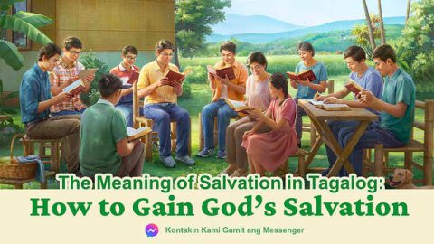 The Meaning of Salvation in Tagalog: How to Gain God’s Salvation