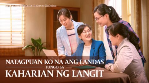 Natagpuan Ko Na ang Landas Tungo sa Kaharian ng Langit