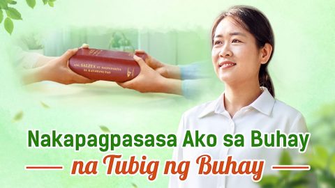 Nakapagpasasa Ako sa Buhay na Tubig ng Buhay