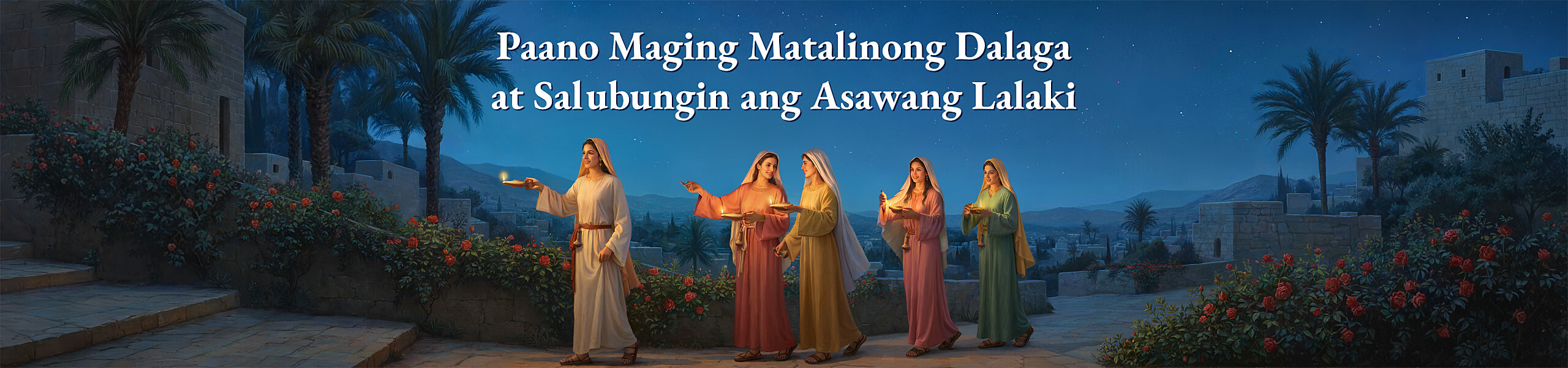 Paano Maging Matalinong Dalaga at Salubungin ang Asawang Lalaki