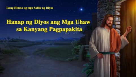 Hanap ng Diyos ang Mga Uhaw sa Kanyang Pagpapakita